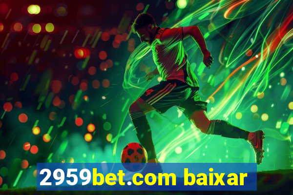 2959bet.com baixar